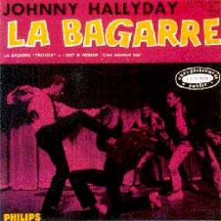 Johnny Hallyday : La Bagarre - Statics